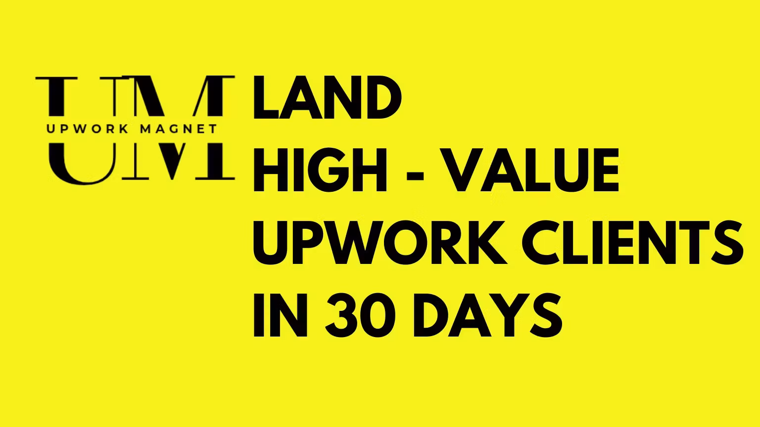 Upwork Client Magnet 