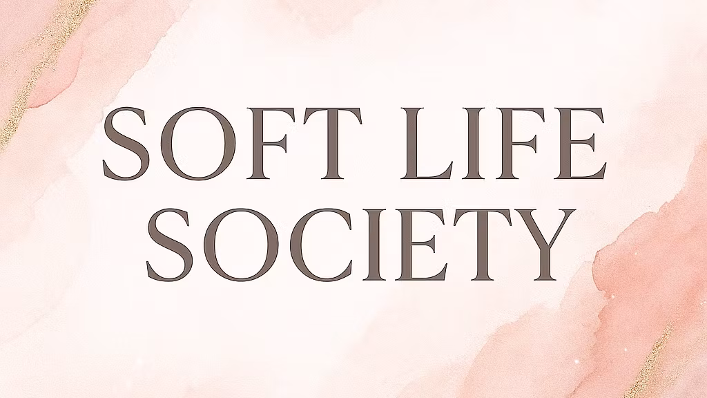 Soft Life Society 