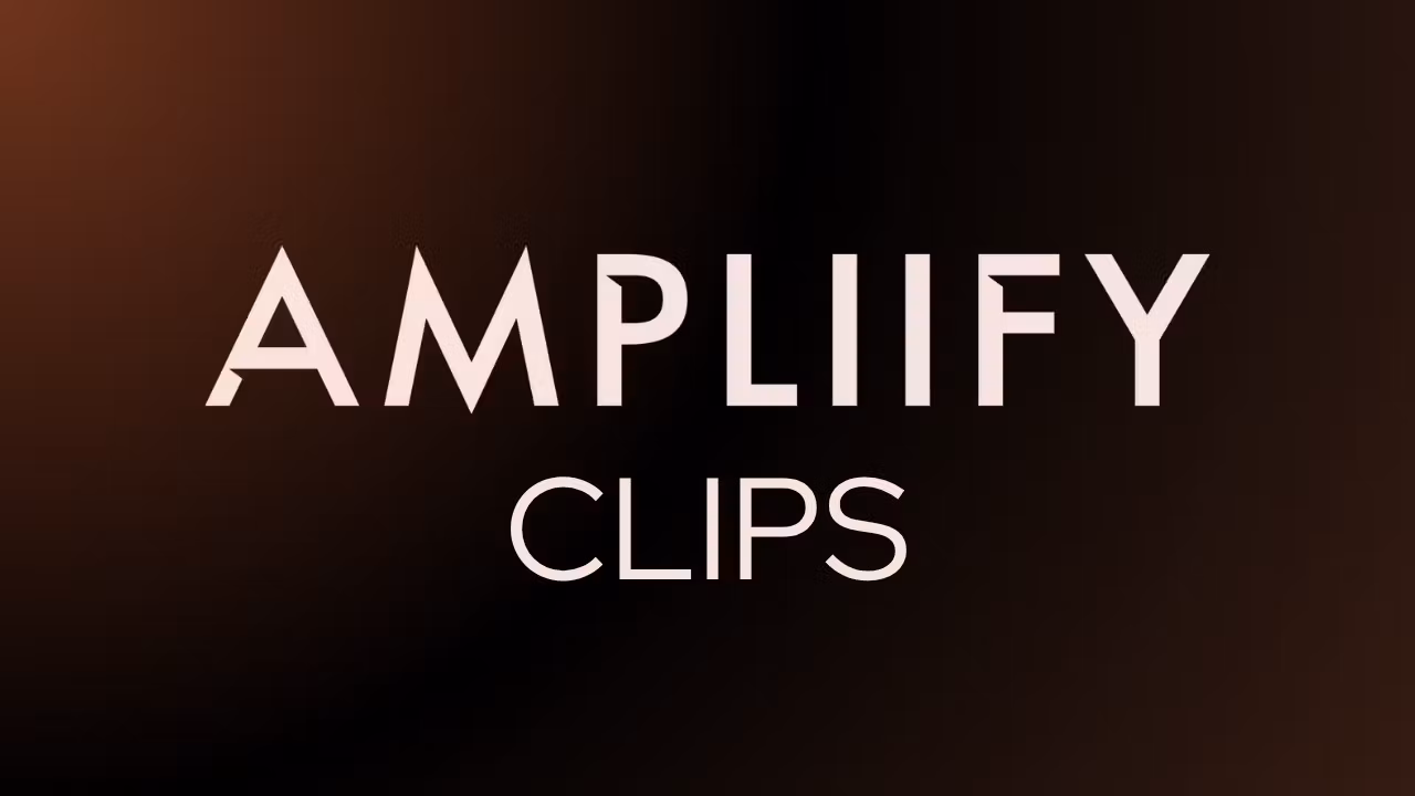 Ampliify Clips