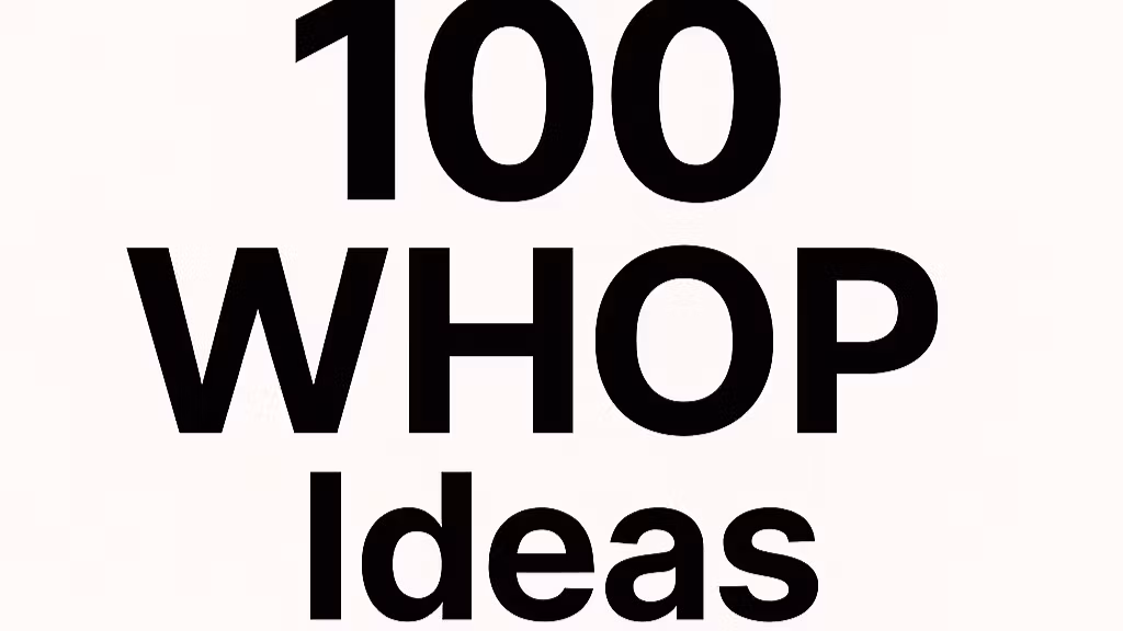 100 Digital Product/WHOP Ideas
