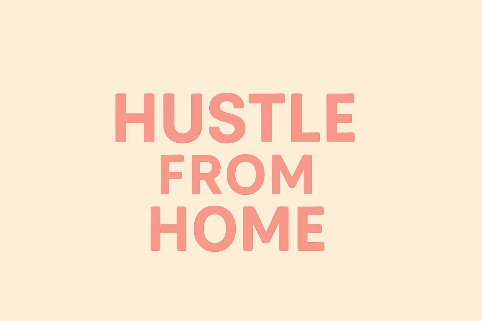 Hustle From Home 