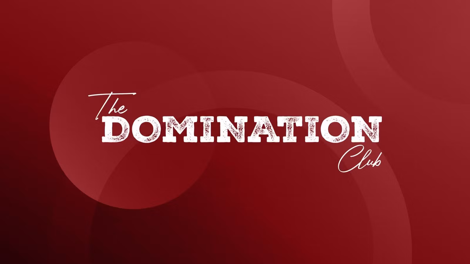 The Domination Club Membership