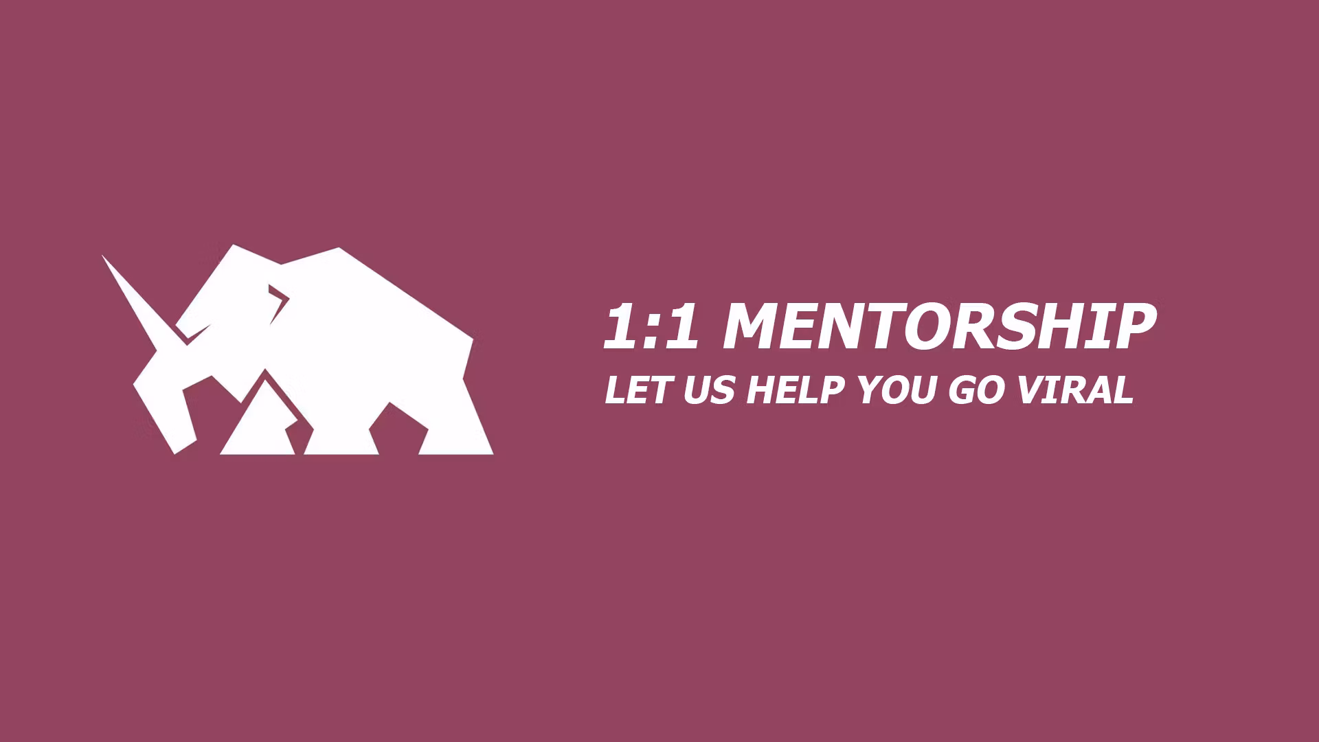 1:1 Mentorship How to go viral