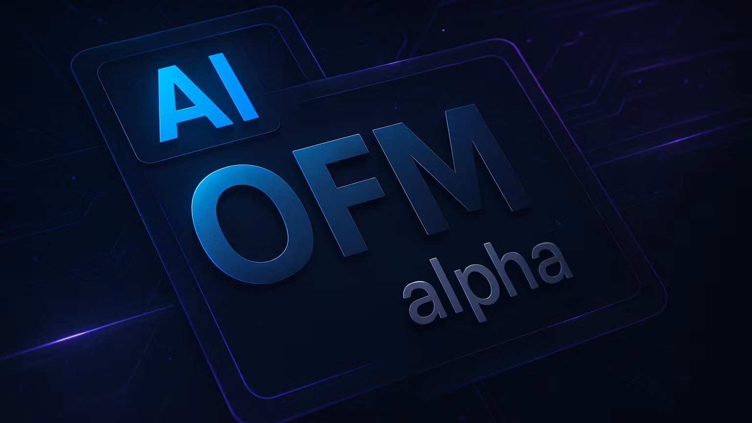 OFM ALPHA