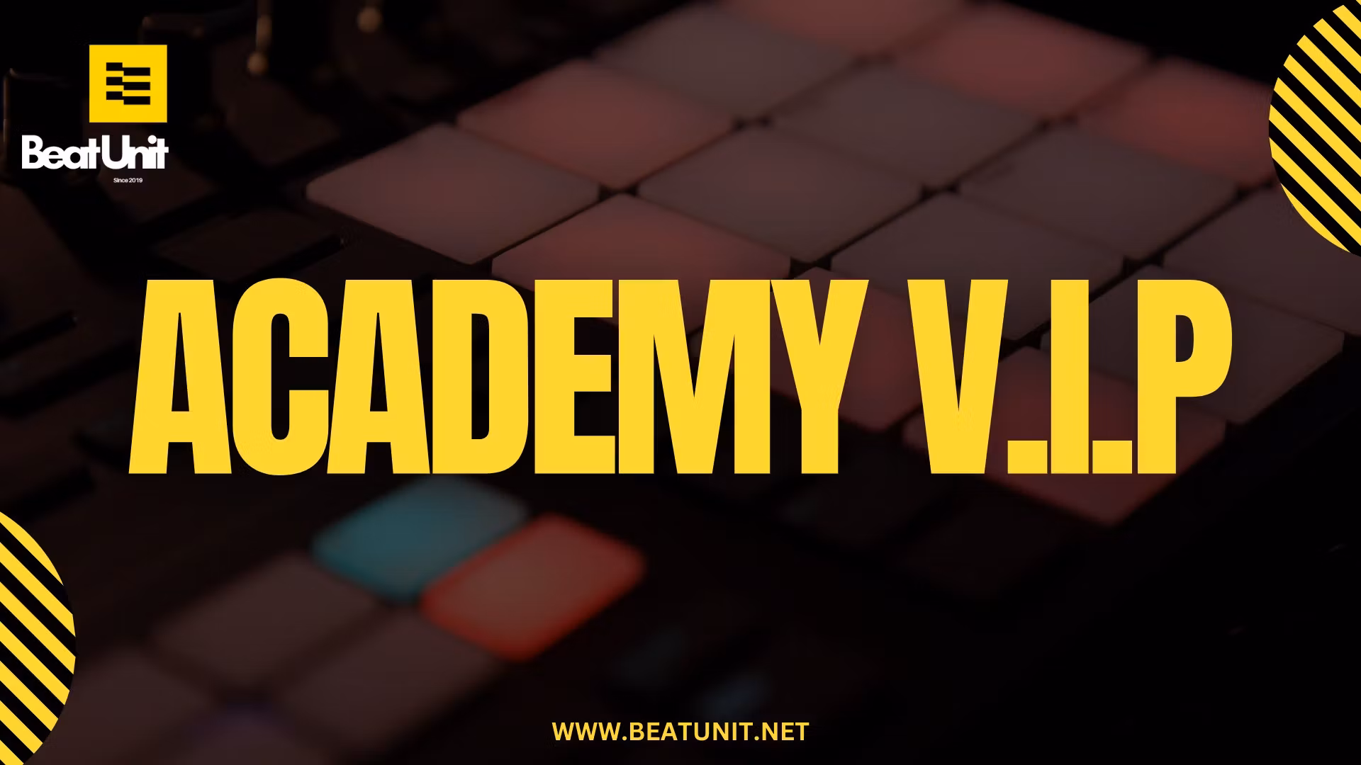 Beat Unit Academy VIP