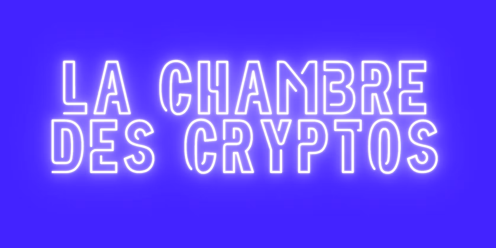 La Chambre des Cryptos