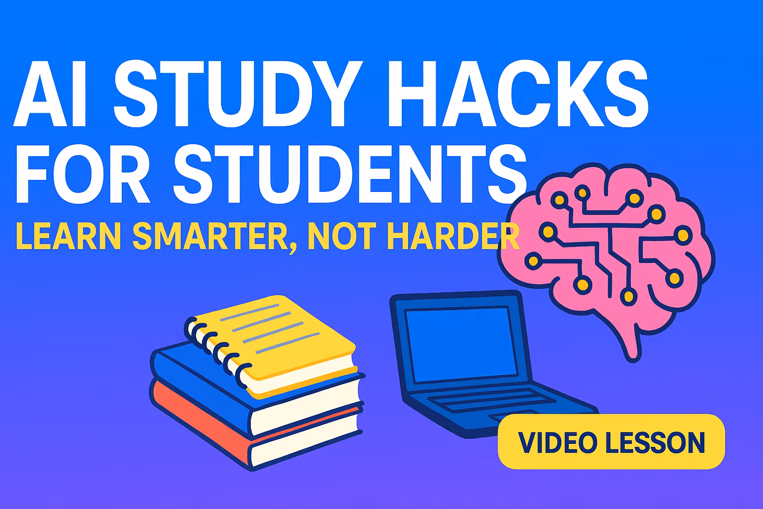 🎓 AI Study Hacks for Students