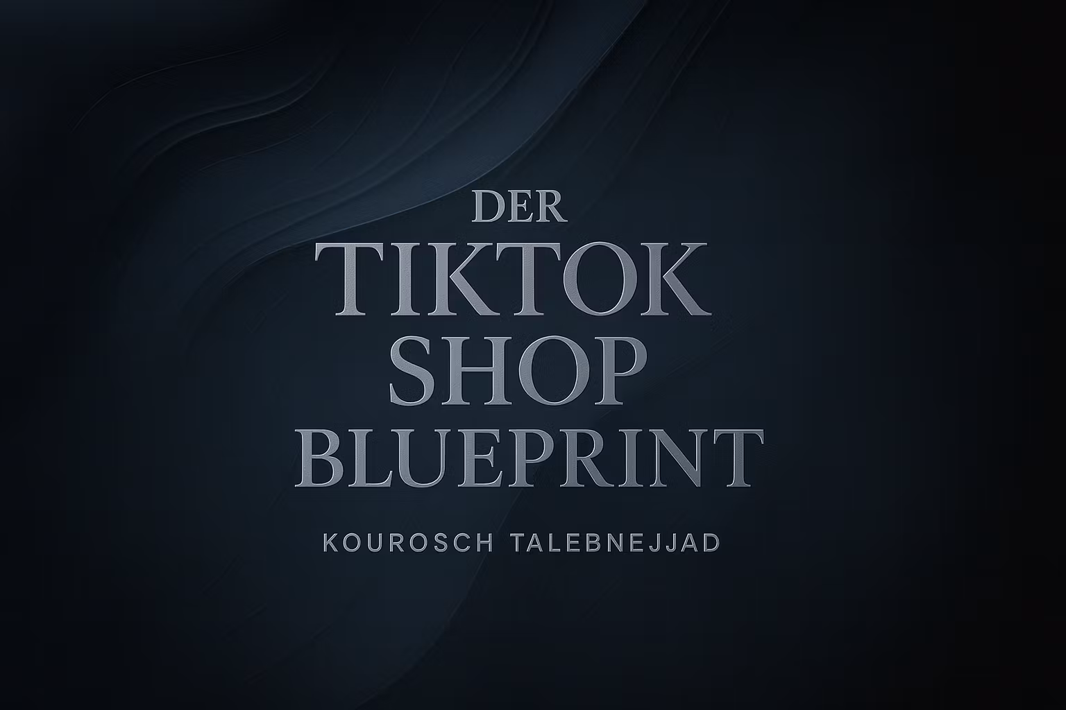 Der TikTok Shop Blueprint