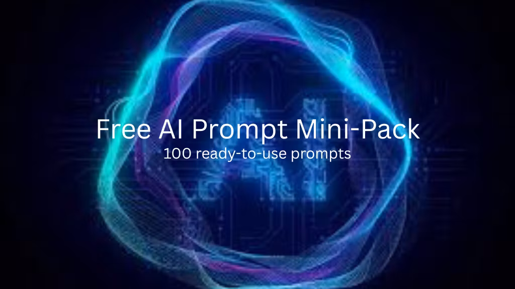 100 Free AI Prompts Mini Pack