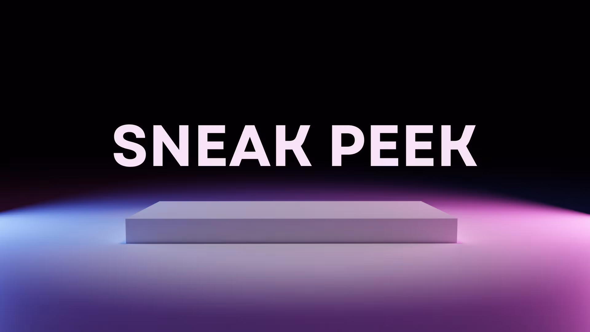 Sneak Peek
