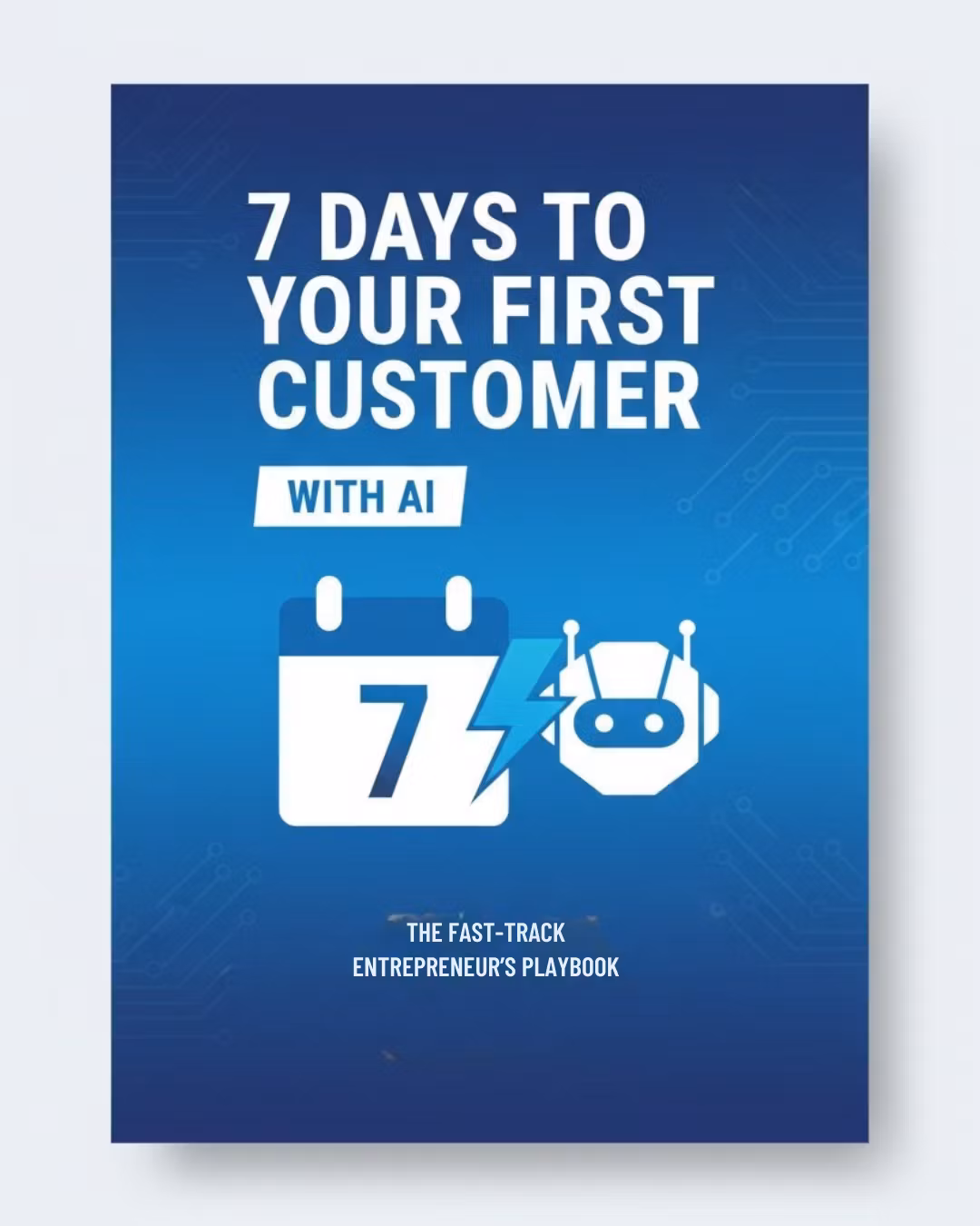 7 Days to your first customer