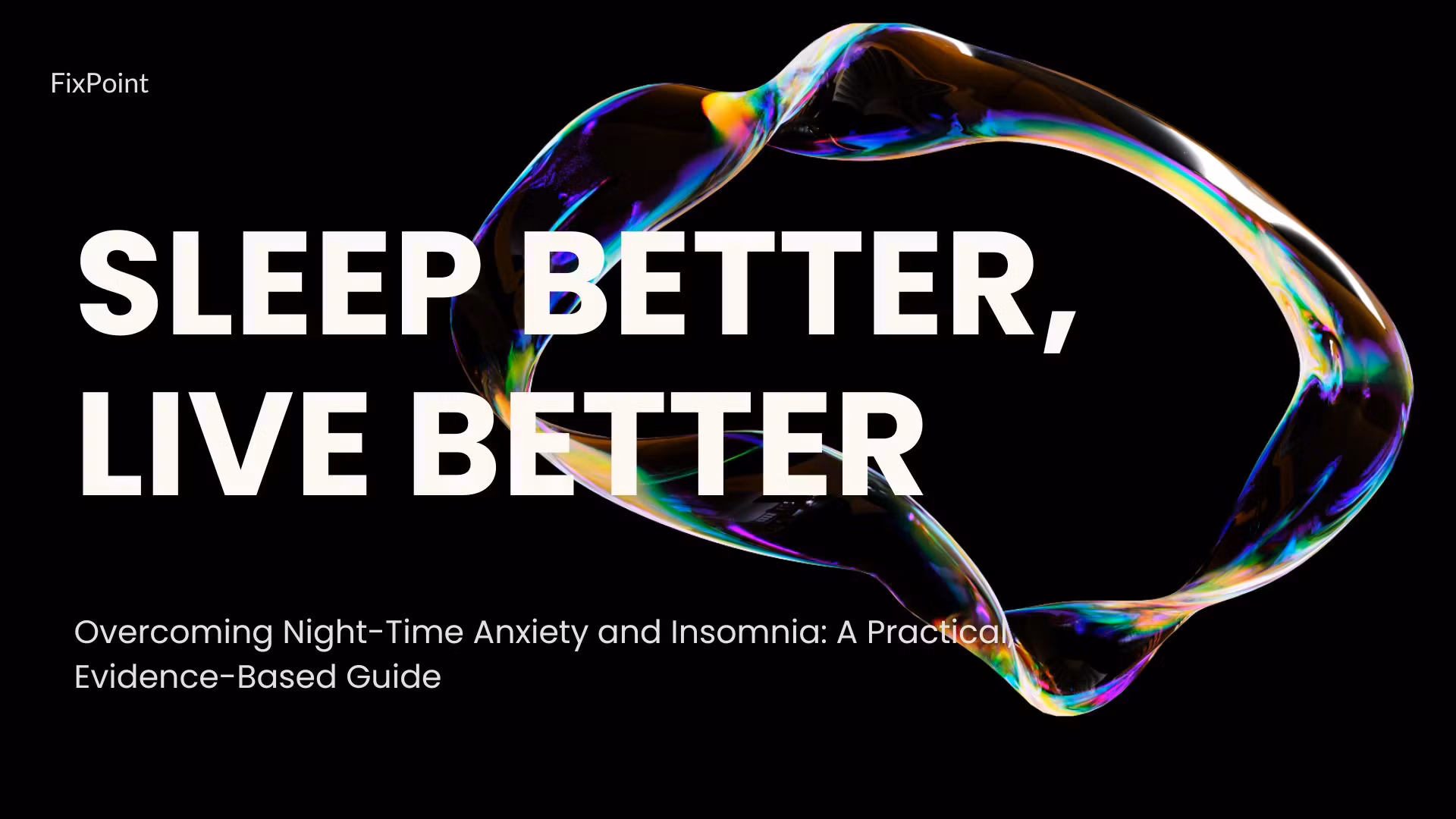Sleep  Better, Live  Better