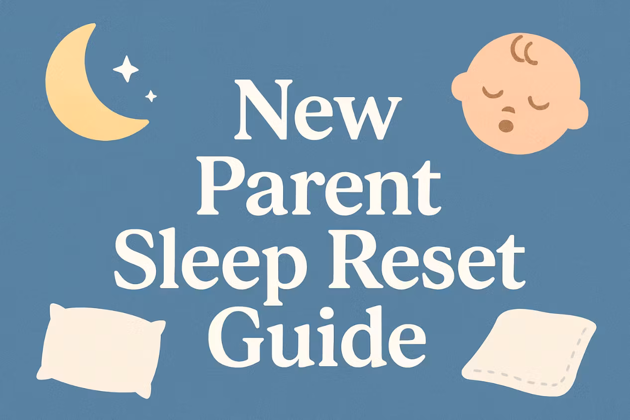 New Parent Sleep Reset Guide