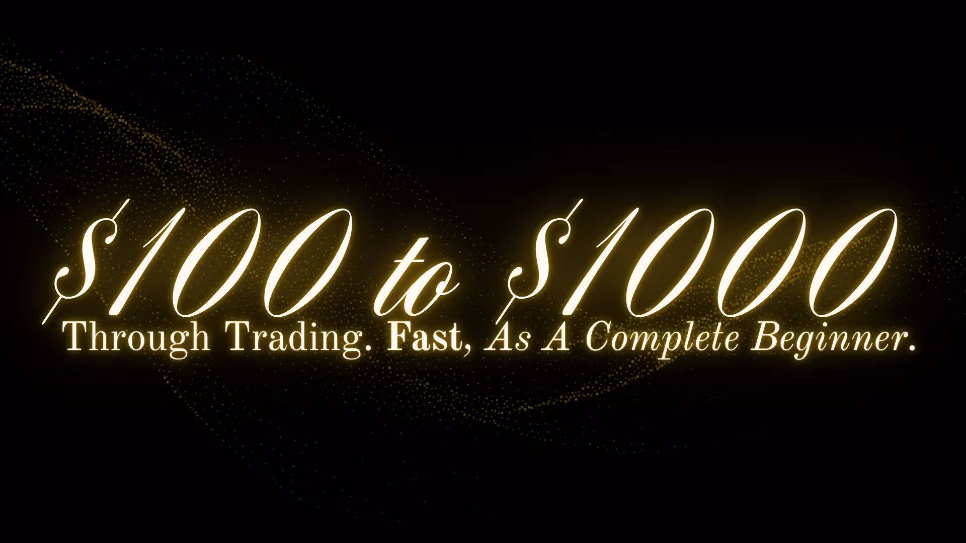 Rapid Flip: $100 to $1,000.