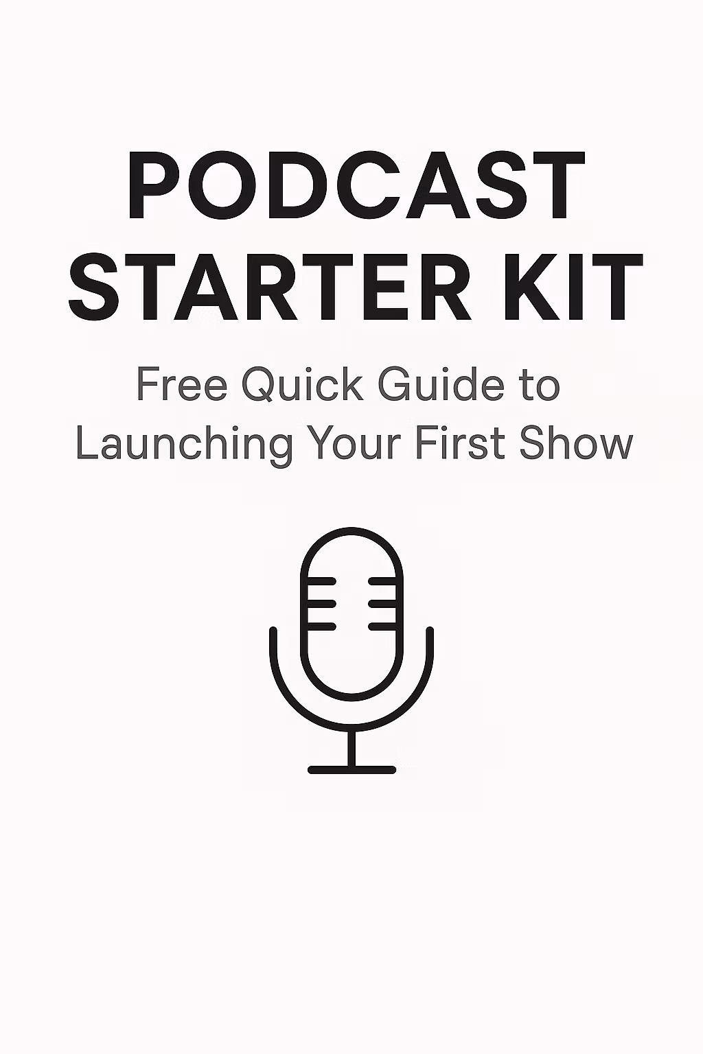PODCAST STARTER KIT