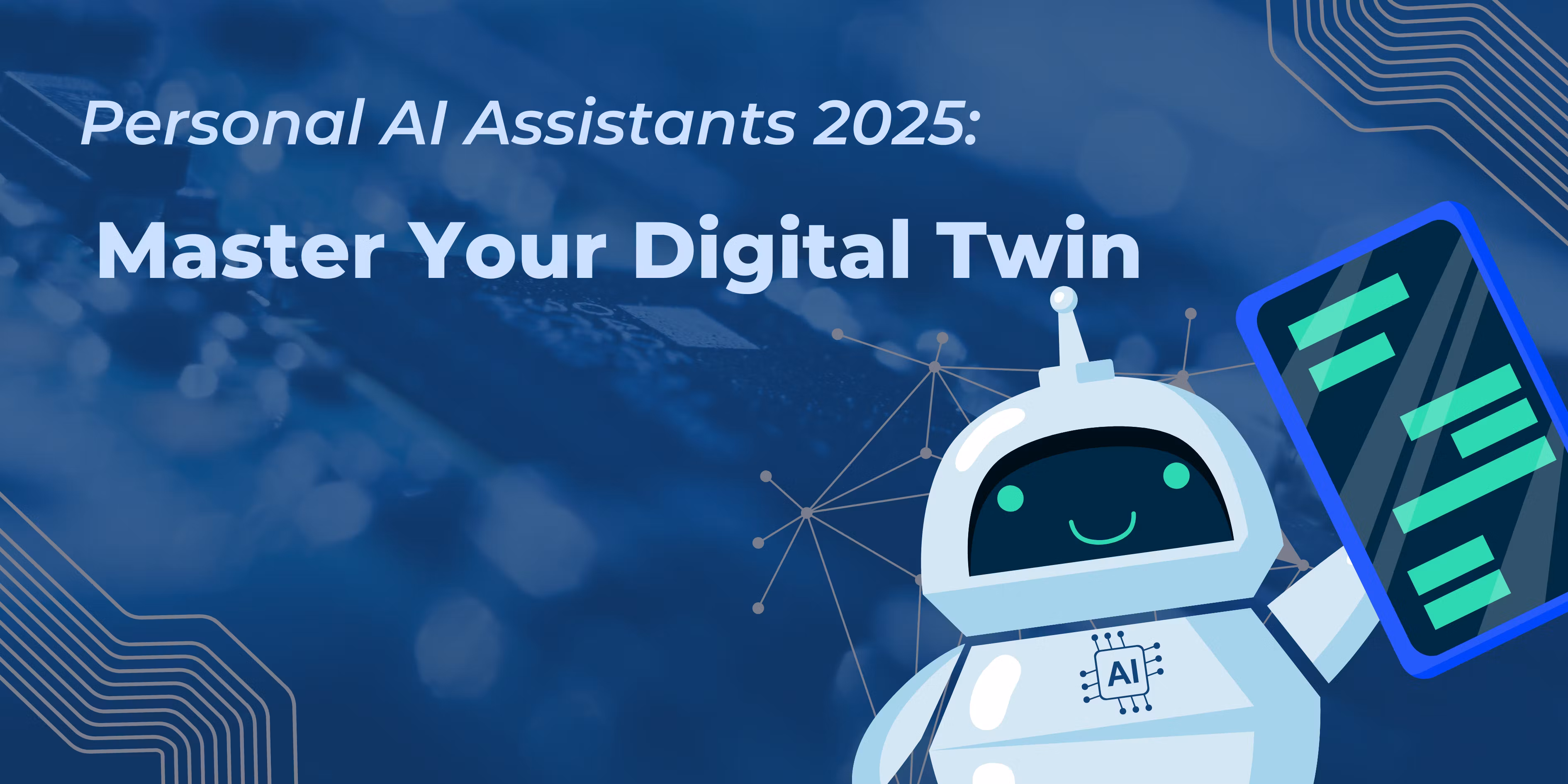 Personal AI Assistants 2025