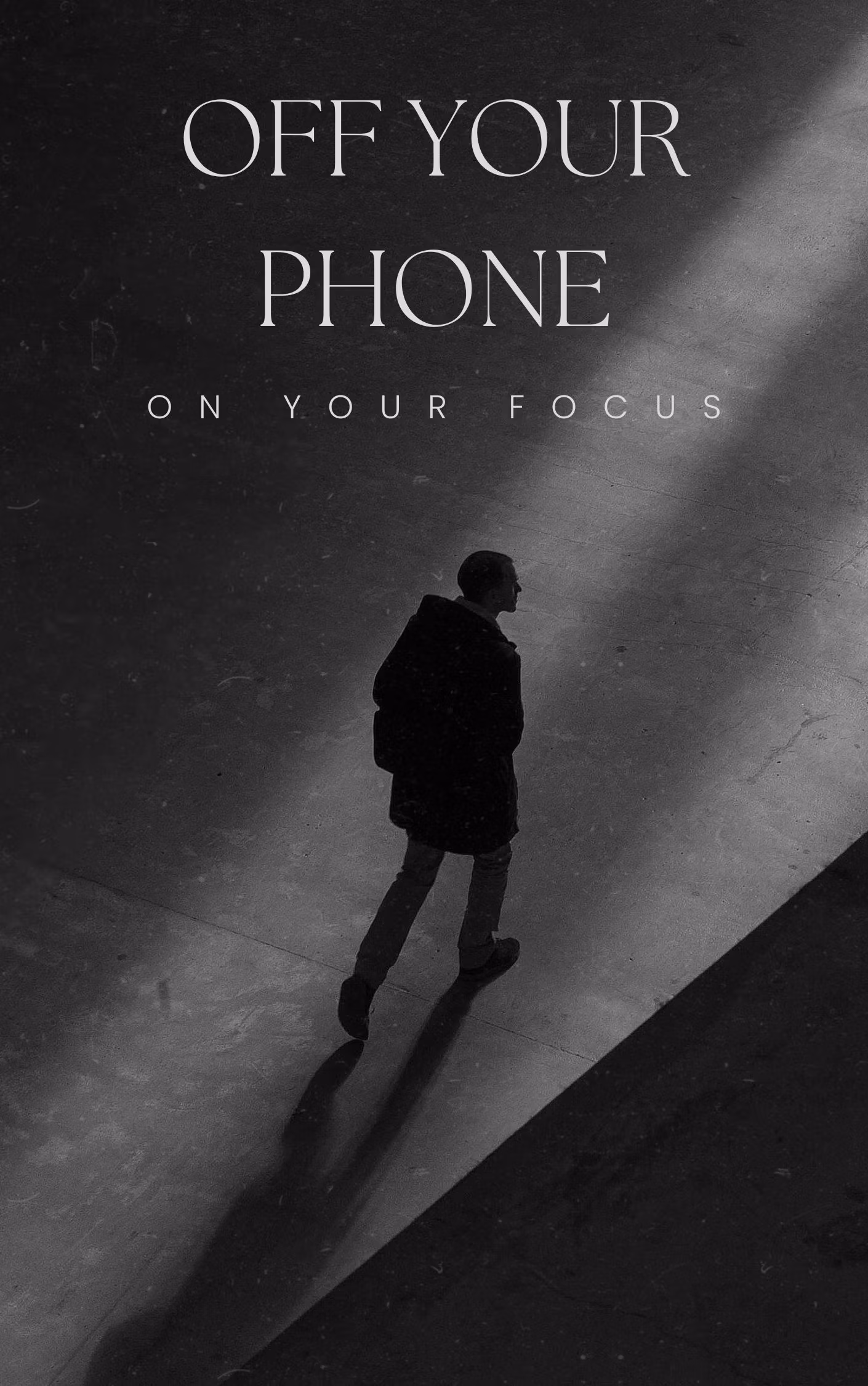 Off Your Phone, On Your Focus