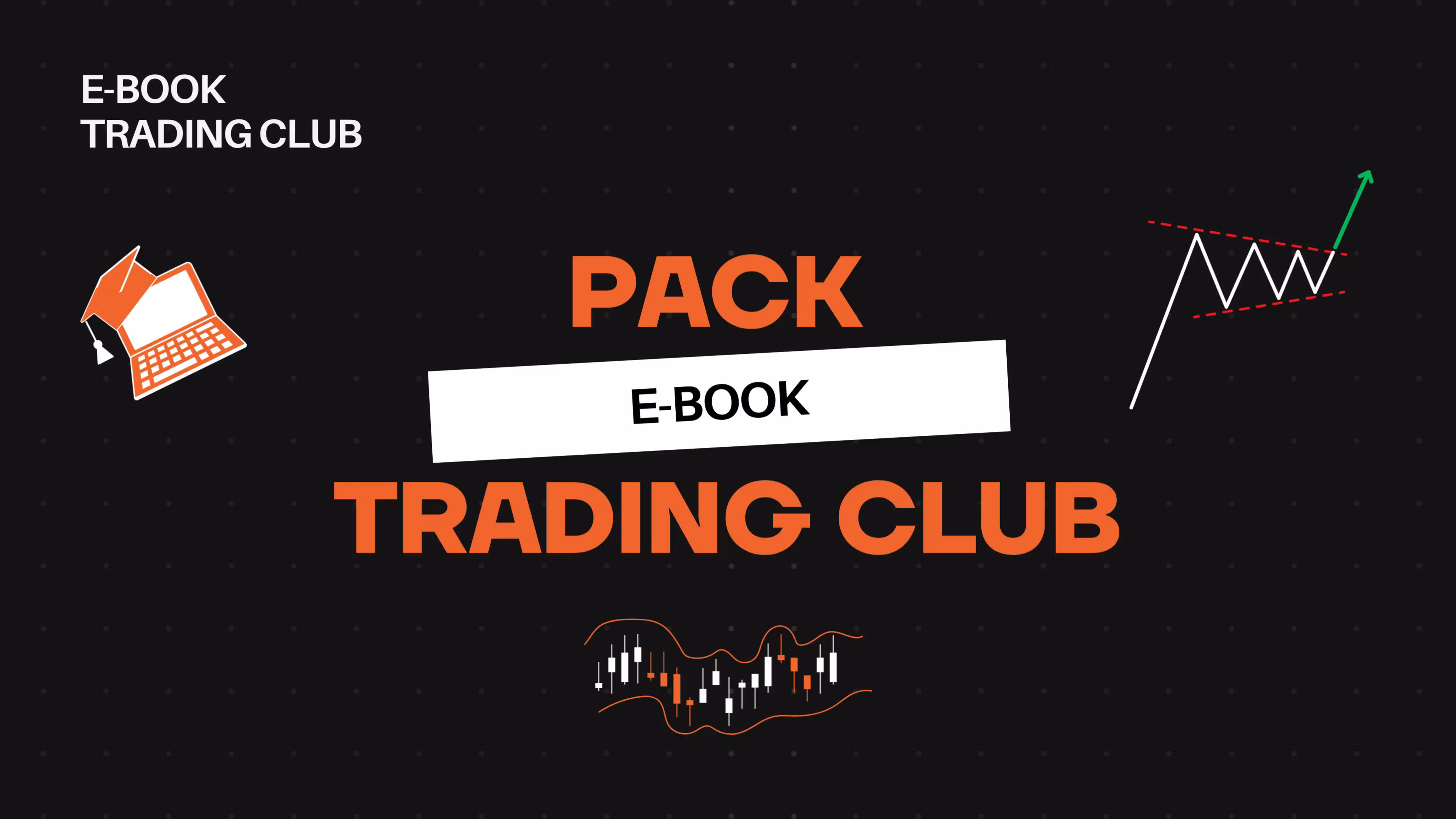 PACK E-book Trading Club 🚀