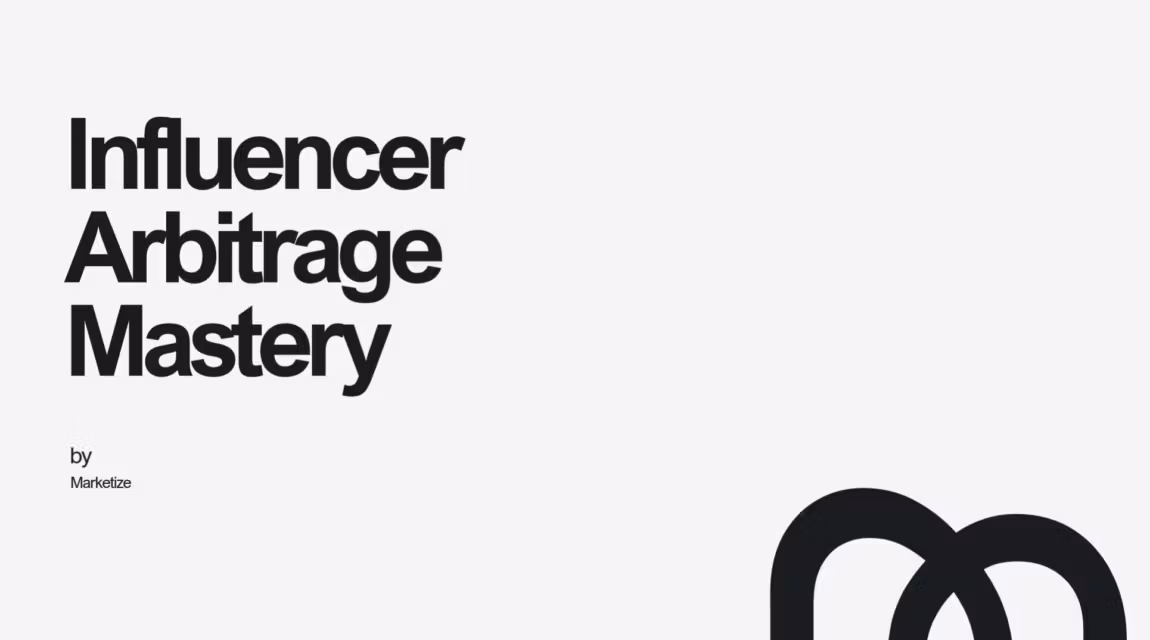 Influencer Arbitrage Mastery