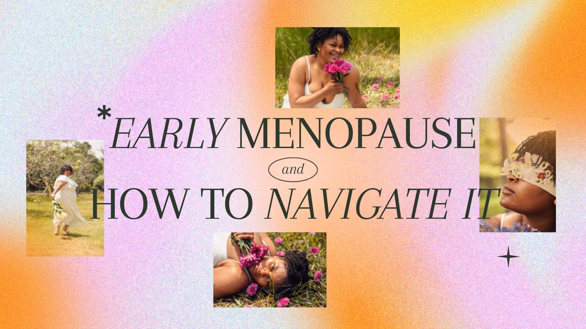 Empower Early Menopause
