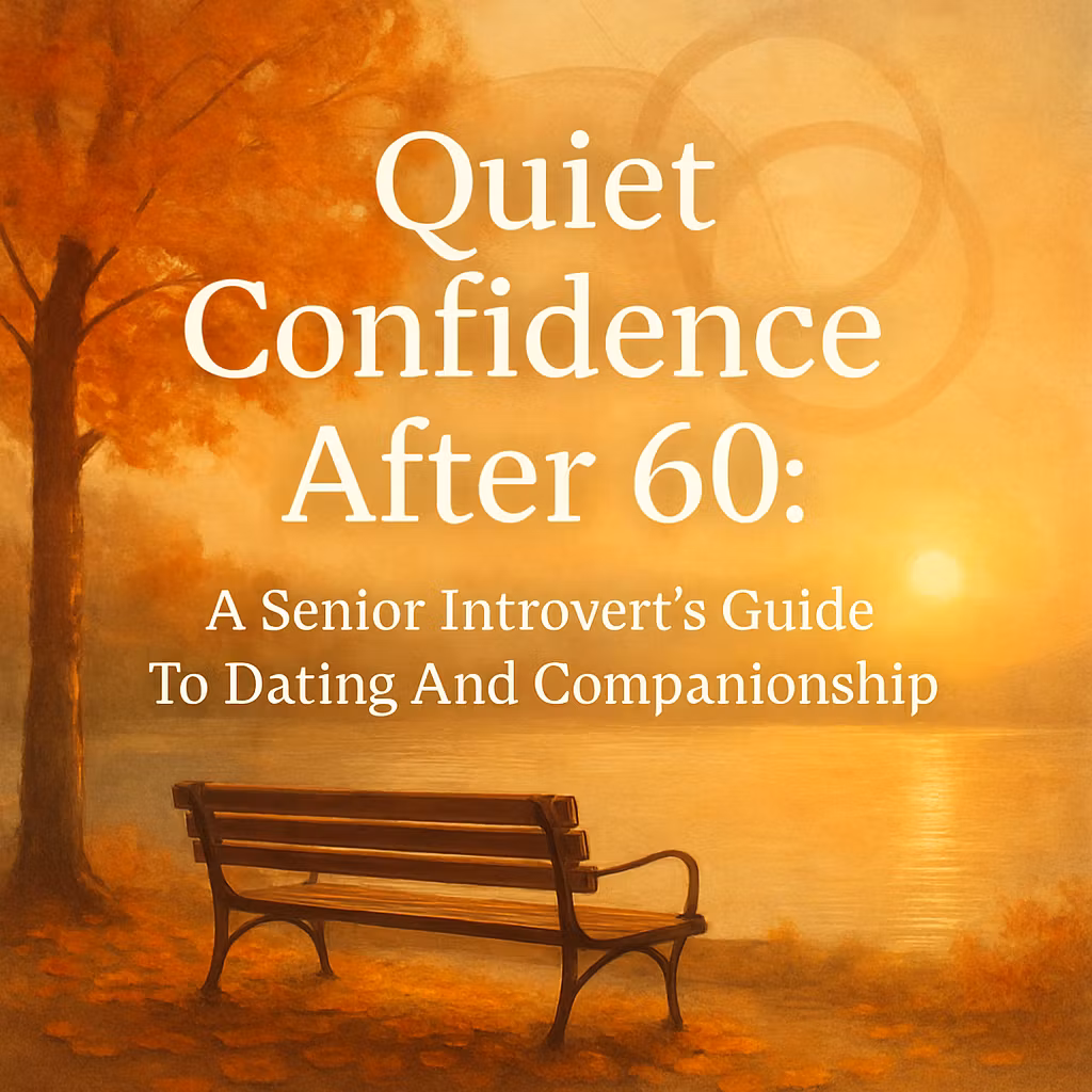 Quiet Confidence After 60