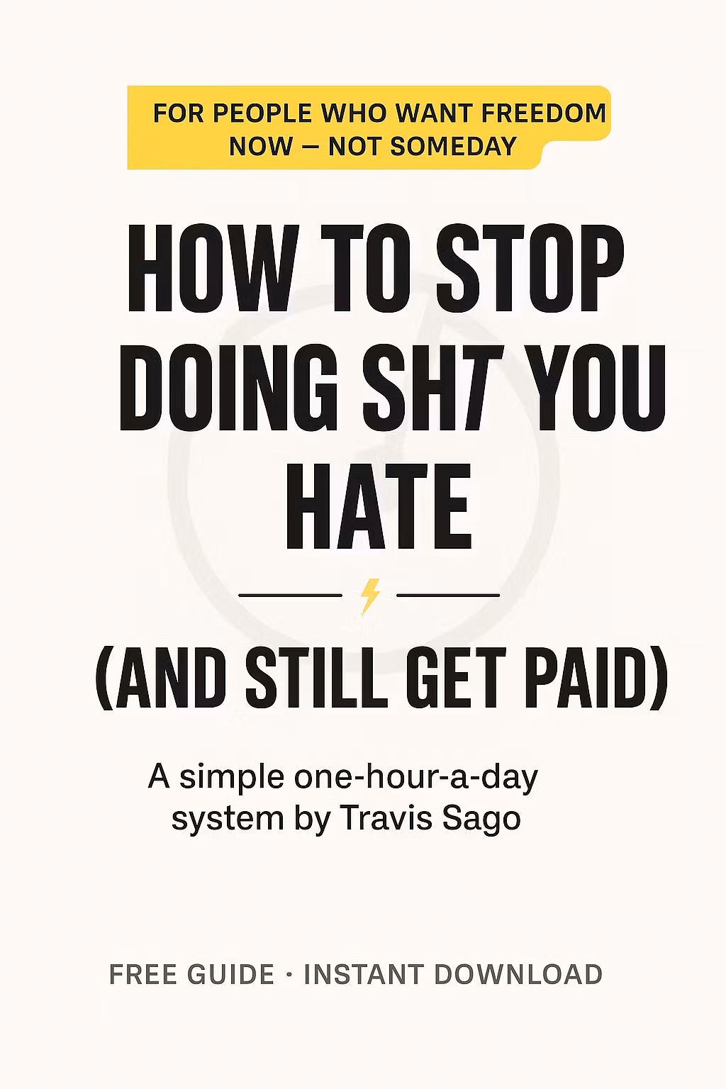 How to Stop Doing Sh*t U Hate