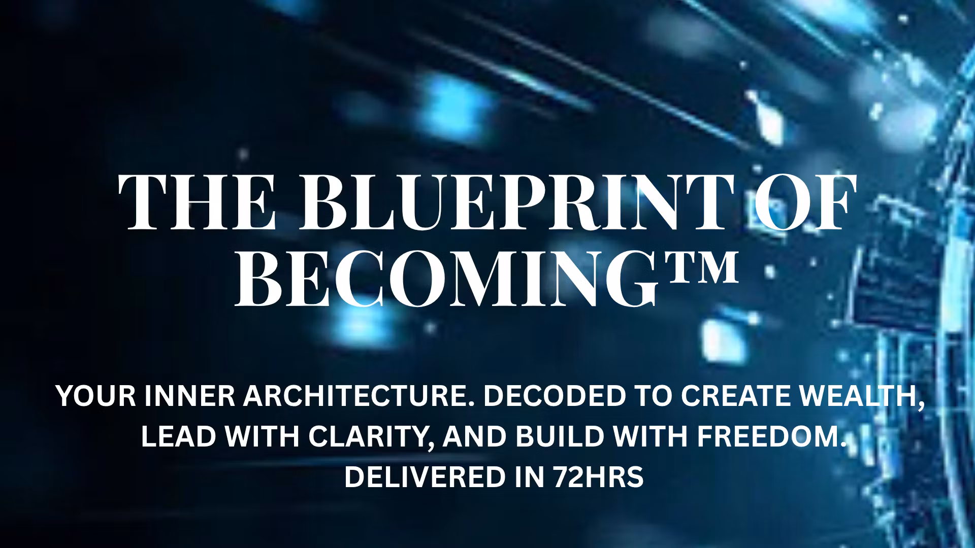 The Blueprint of Becoming™
