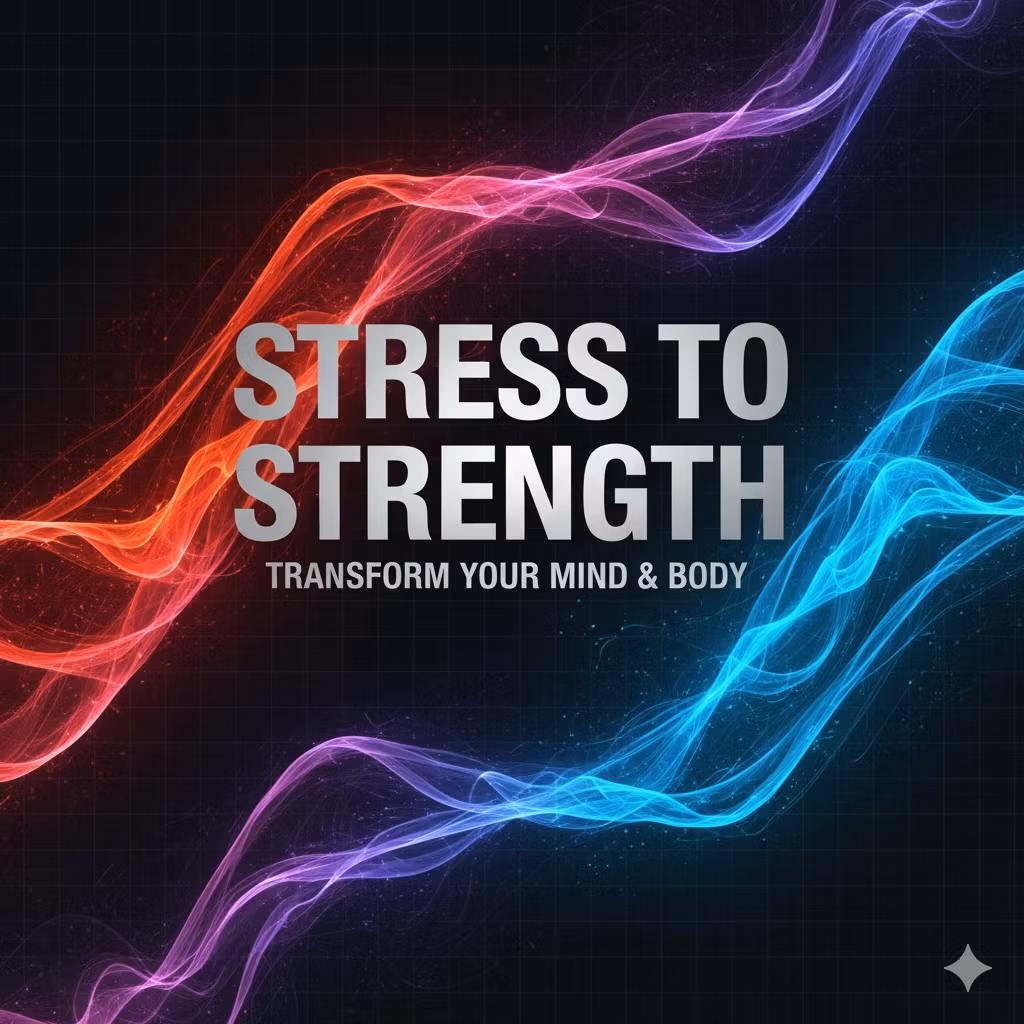 Stress to Strength Blueprint
