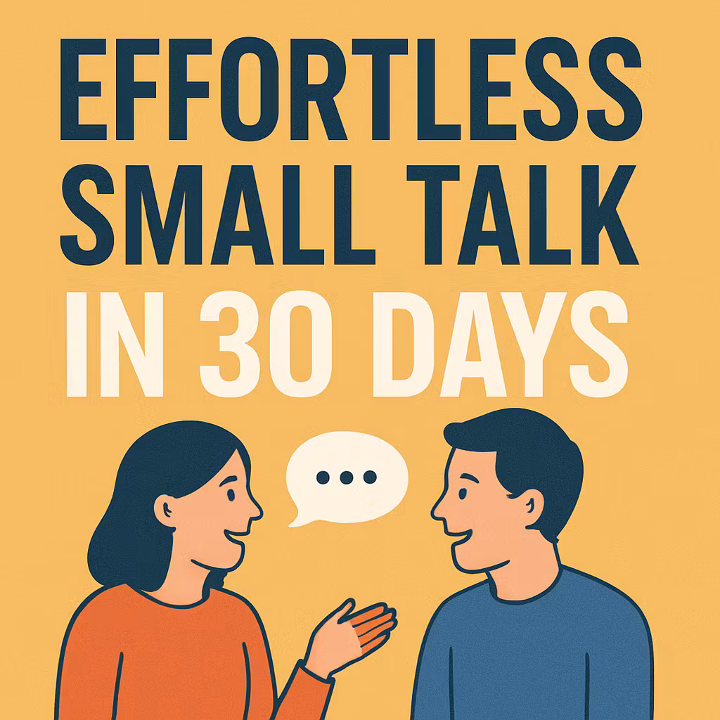 Effortless Small Talk In 30Day