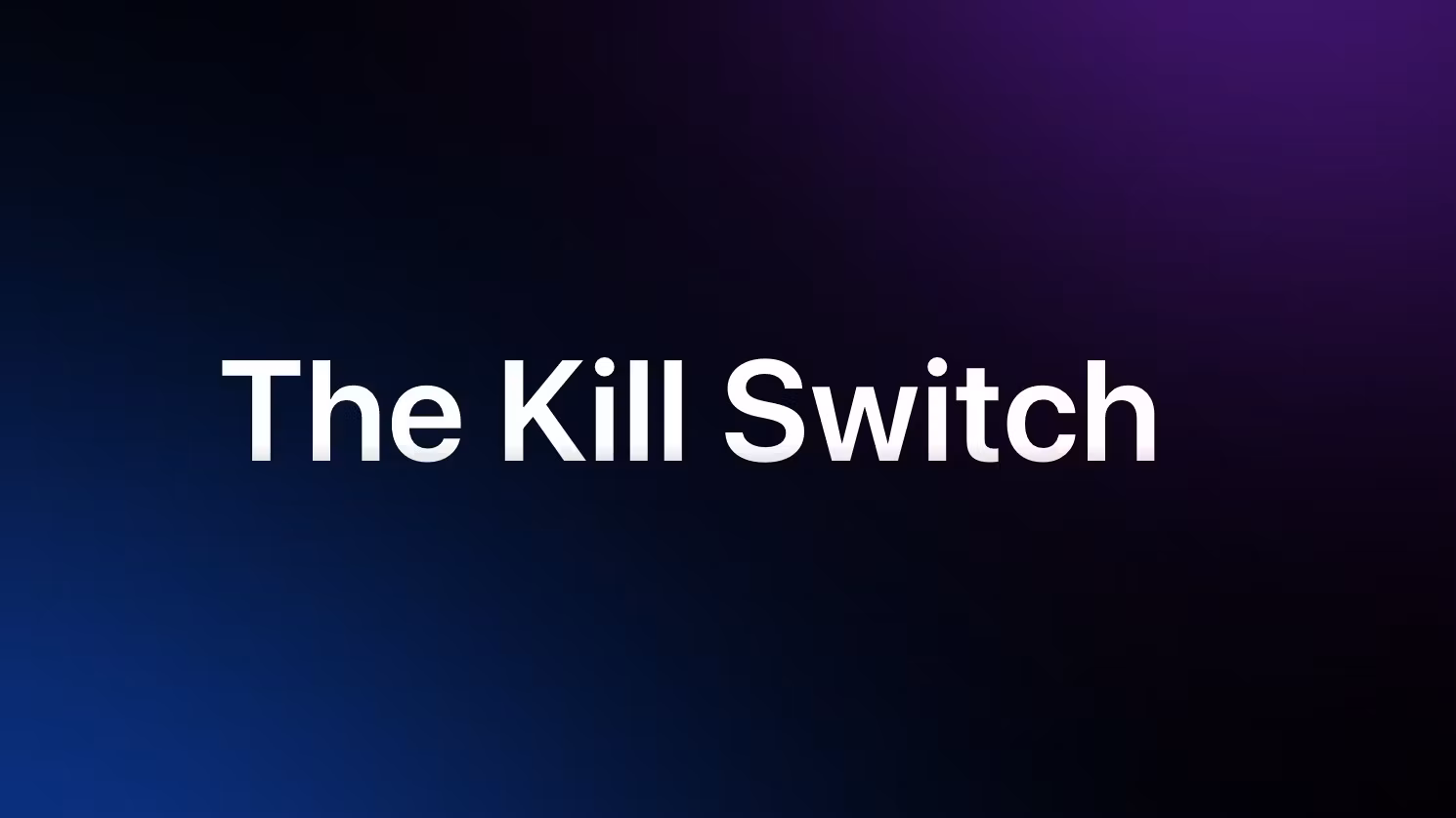 The Kill Switch ( Launchpad ) 