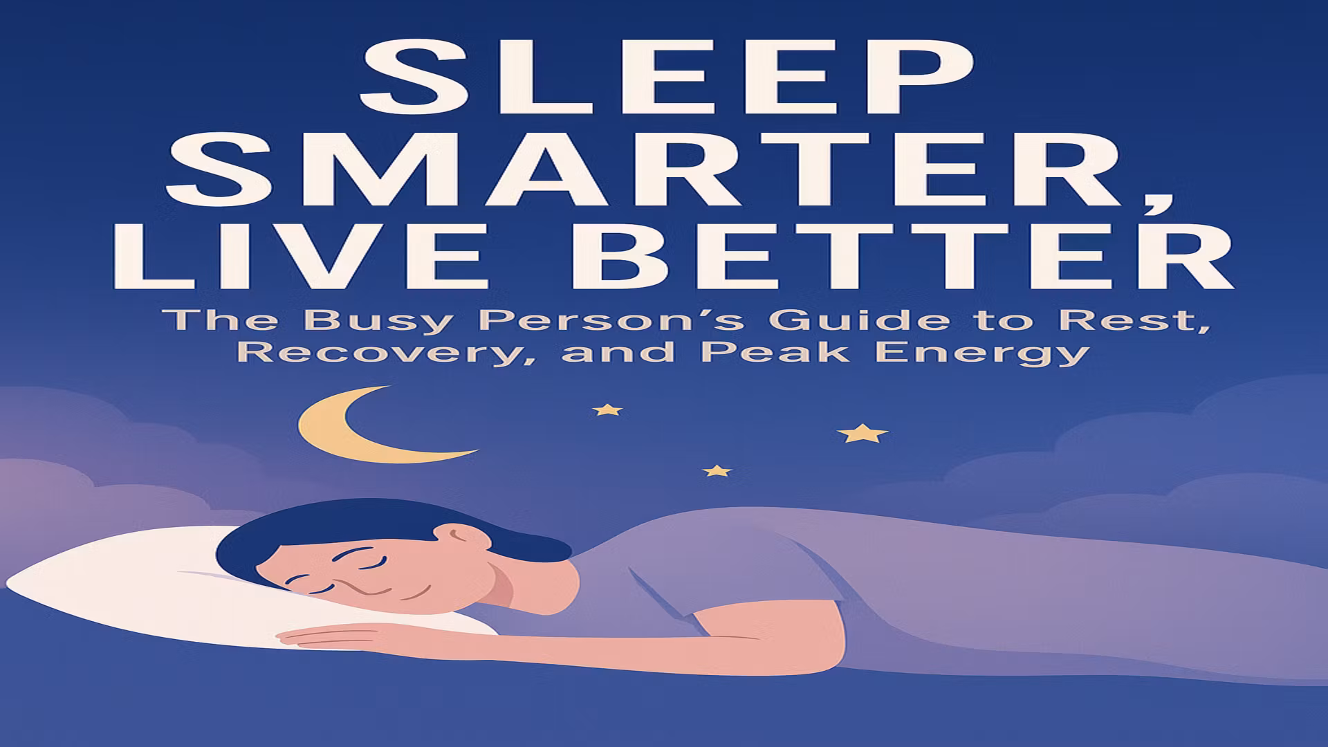 Sleep Smart and Live Better 