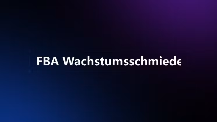 FBA Wachstumsschmiede