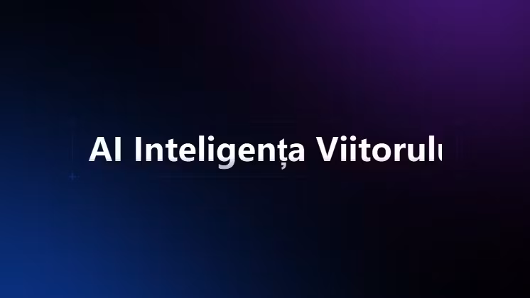 AI Inteligența Viitorului