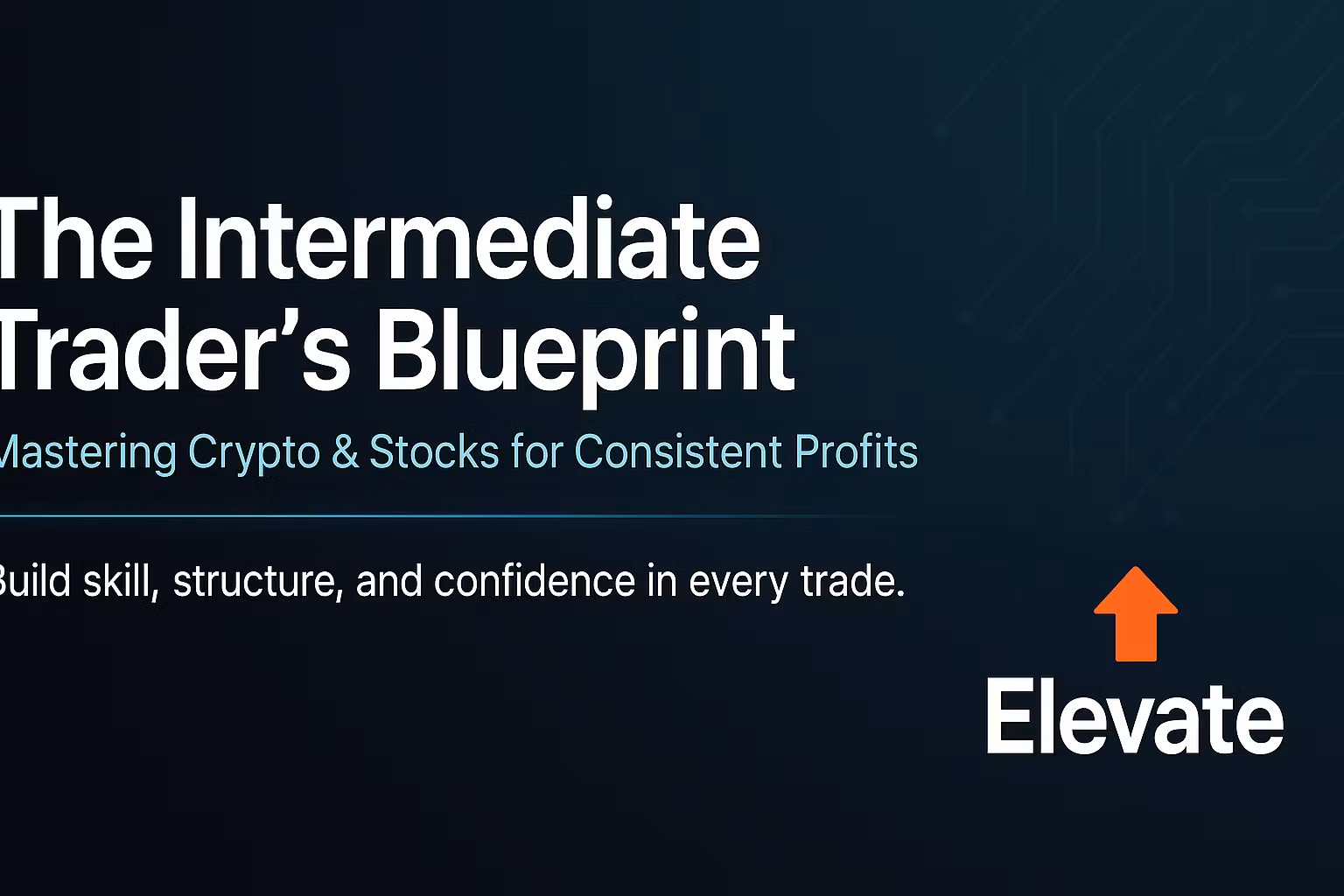 Intermediate Trader's Guide