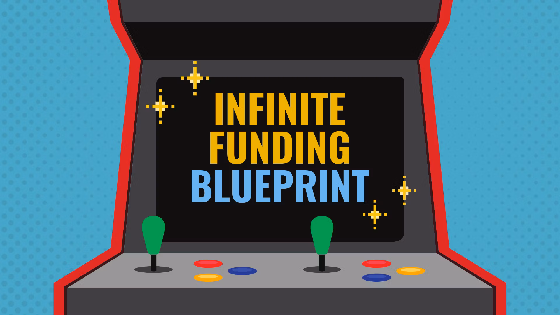 Infinite Funding Blueprint