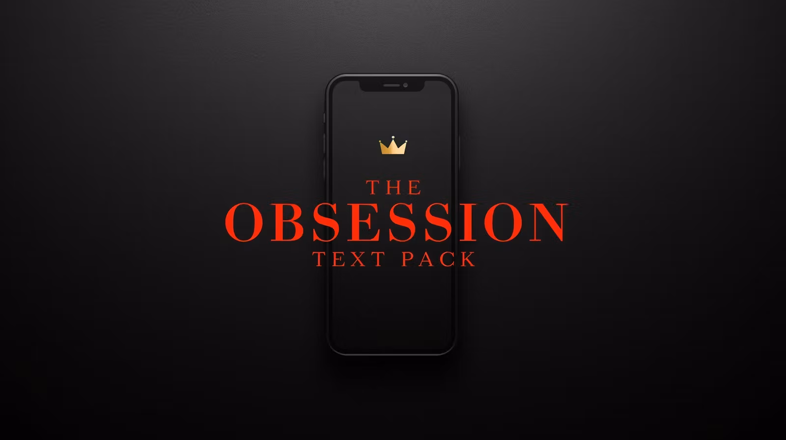 The Obsession Text Pack