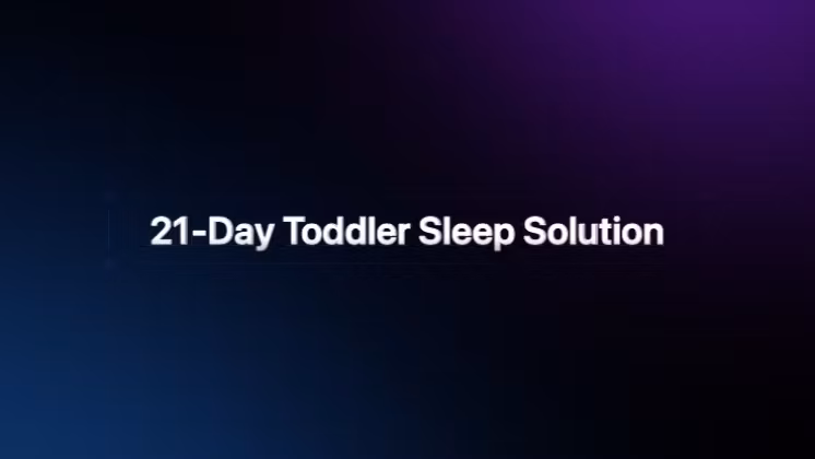 21-Day Toddler Sleep Solution