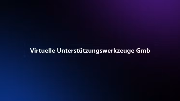 Virtuelle Unterstützungswerkze