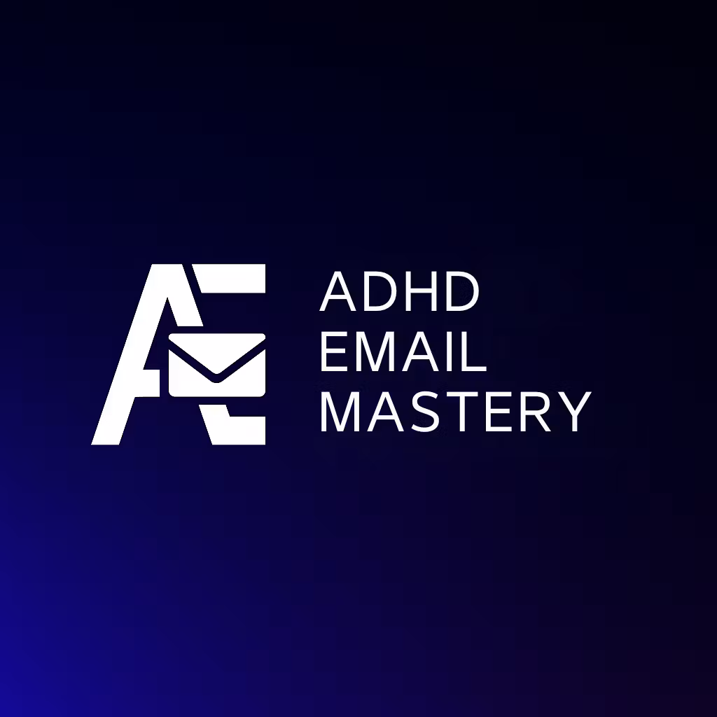ADHD Email Mastery