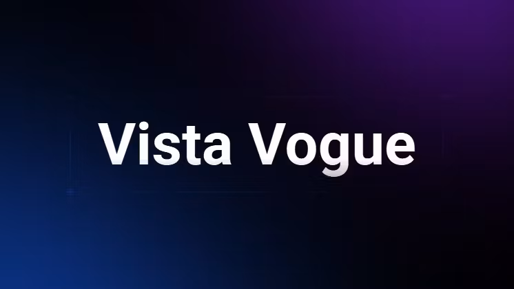 Vista Vogue 