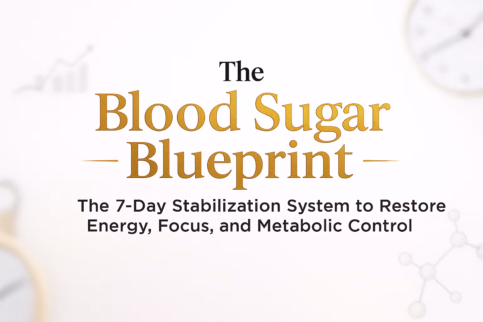 The Blood Sugar Blueprint
