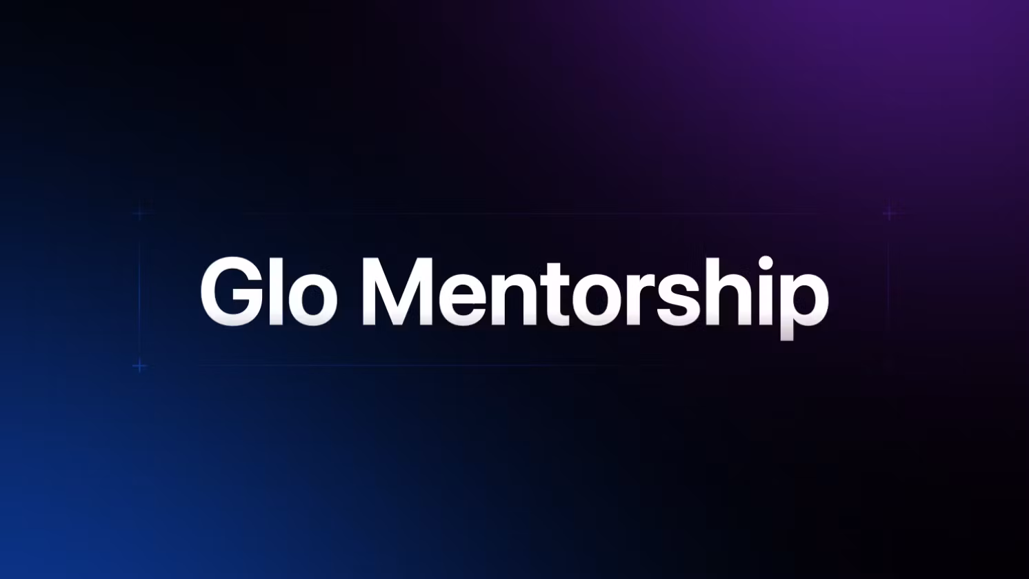 Glo Mentorship