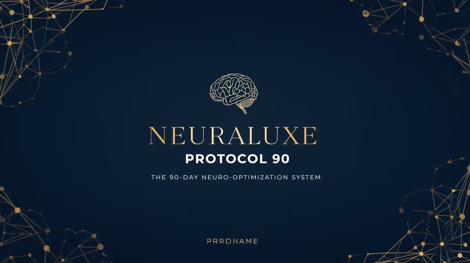The Neuraluxe Protocol 90™