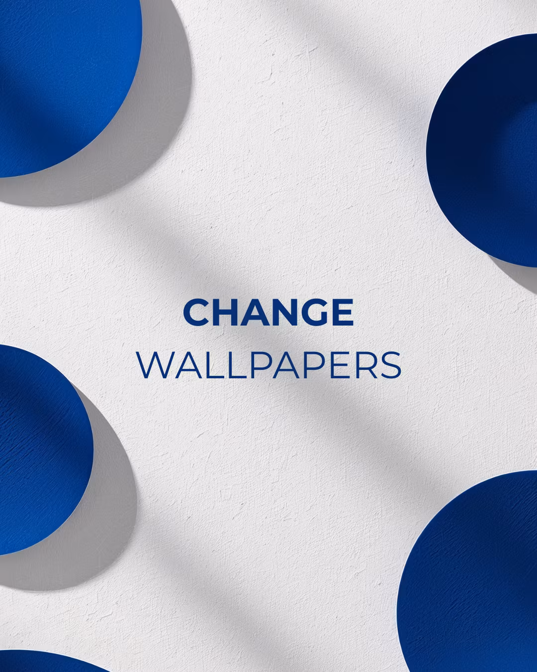 Be ok with Change Wallpapers