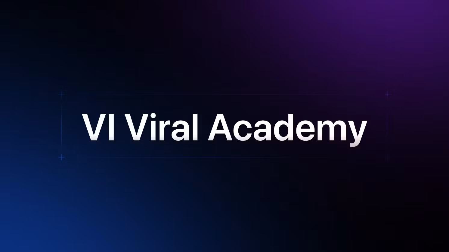 VI Viral Academy