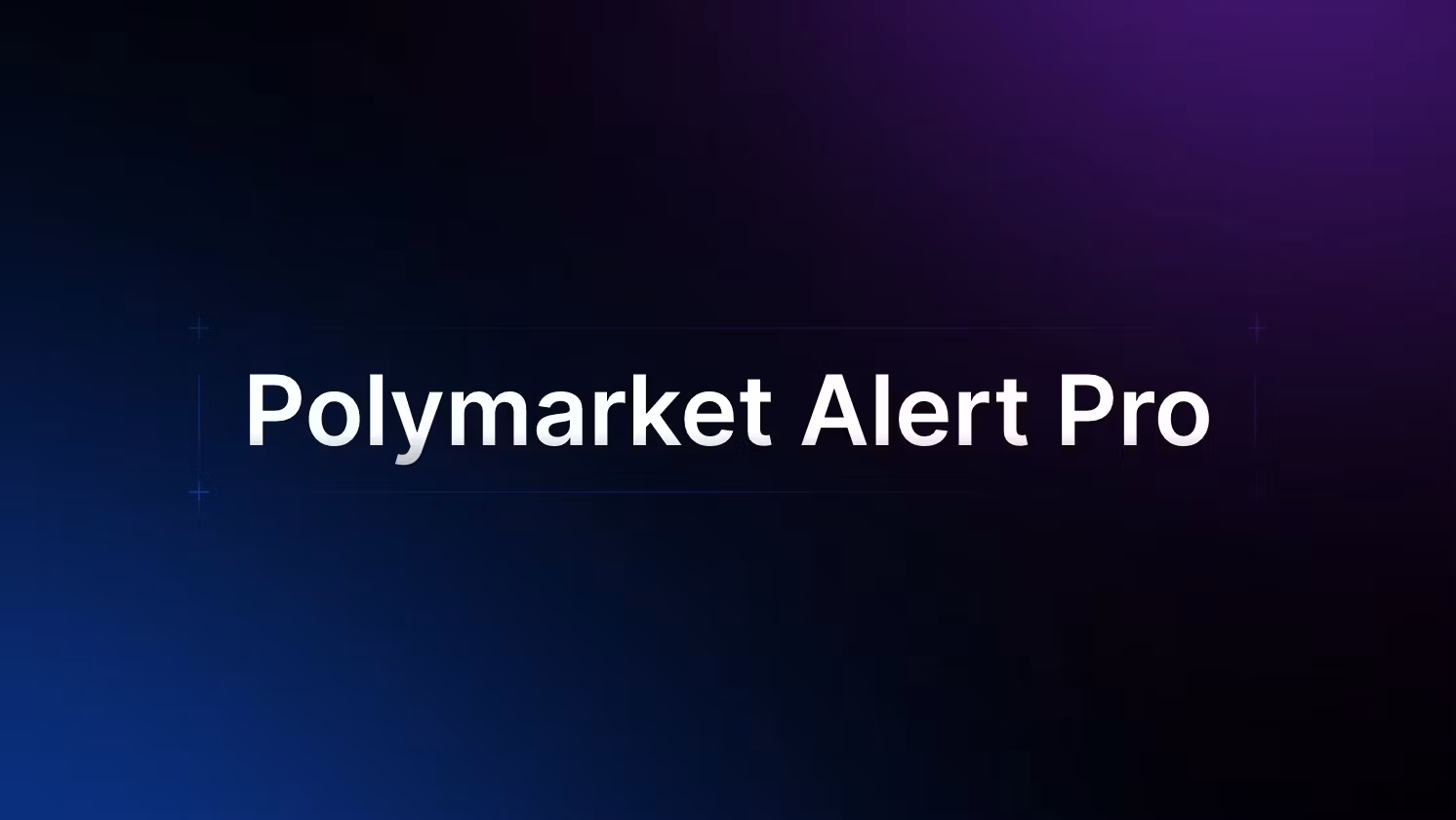 Polymarket Alert Pro Pro