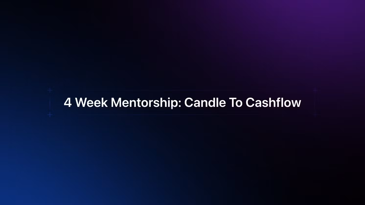 4 Week Mentorship