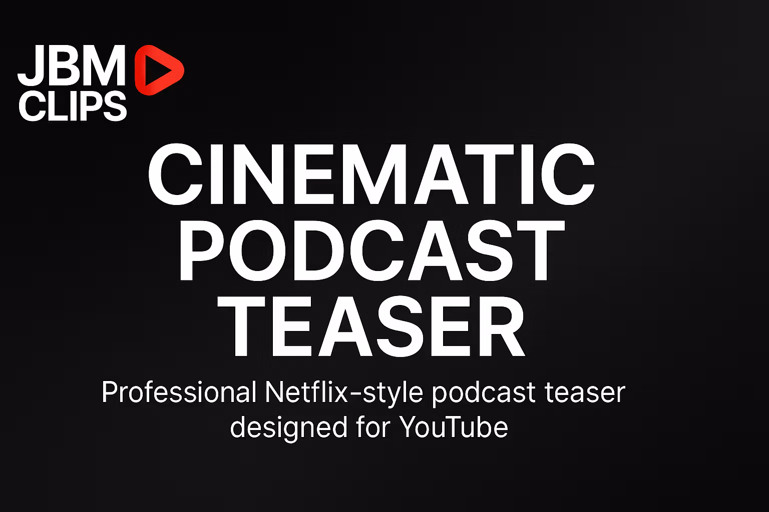 Netflix-Style Podcast Teaser