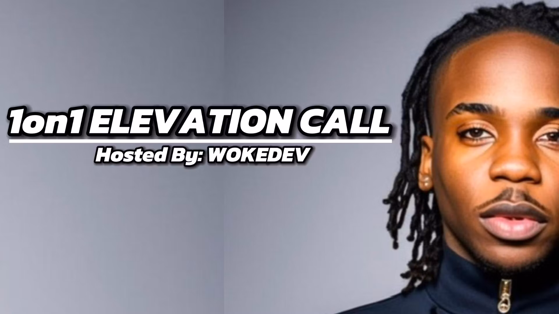 1on1 Elevation Call w/ WOKEDEV