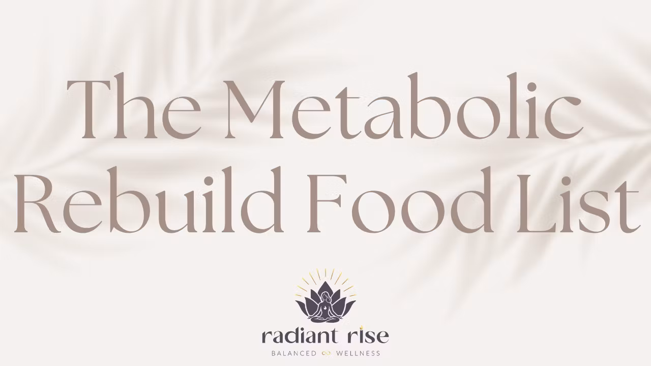 Metabolic Rebuild Food List